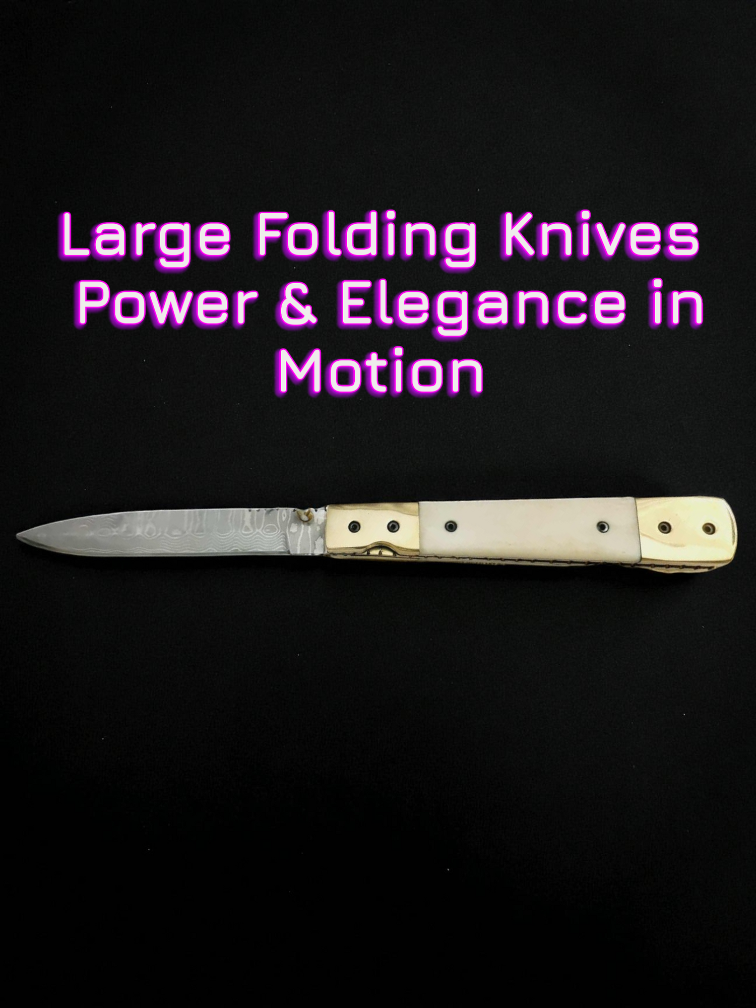 Large Folding Knives